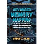 ADVANCED MEMORY MAPPING: The Strategic Guide to Resource Allocation, Flash Management, and Hardware-Software Interfacing (THE EMBEDDED ARCHITECT SERIES Book 2)