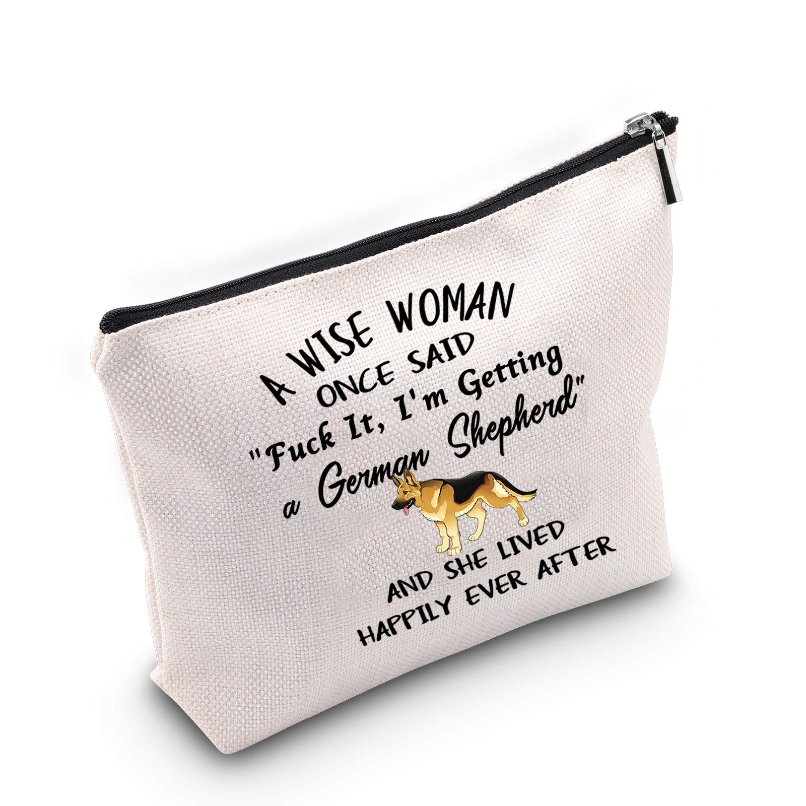 German Shepherd Mom Makeup Bag Gift A Wise Woman One Said Fuck It I'm Getting a German Shepherd,and She Lives Happily Ever After Gift for Dog Lover Cosmetic Bags (U.German Shepherd)