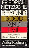 Beyond Good and Evil: Prelude to a Philosophy of the Future