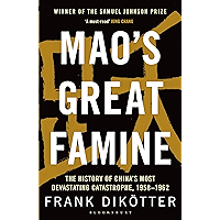 Mao's Great Famine: The History of China's Most Devastating Catastrophe, 1958-1962 book cover