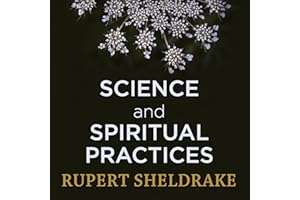 Science and Spiritual Practices: Reconnecting Through Direct Experience