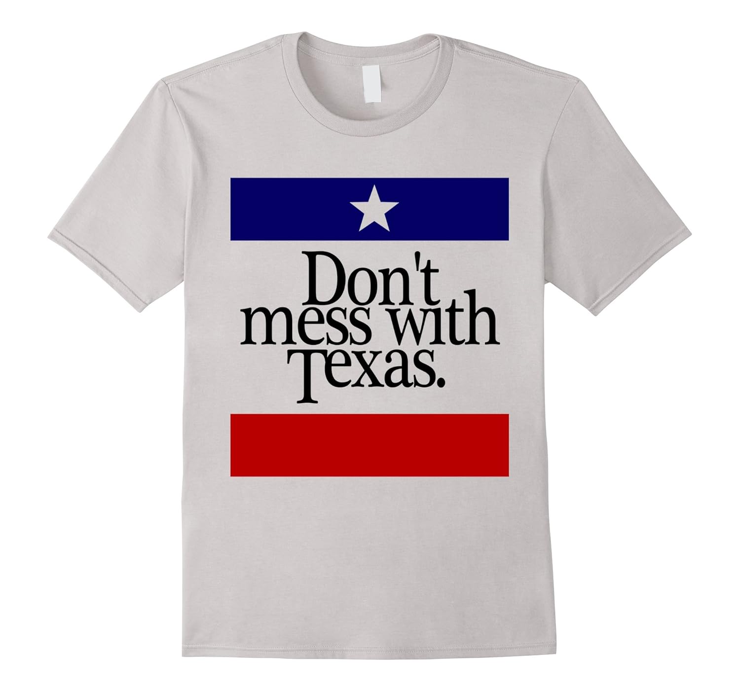 Dont Mess With Texas T Shirt Men Women Kids-TD – Teedep