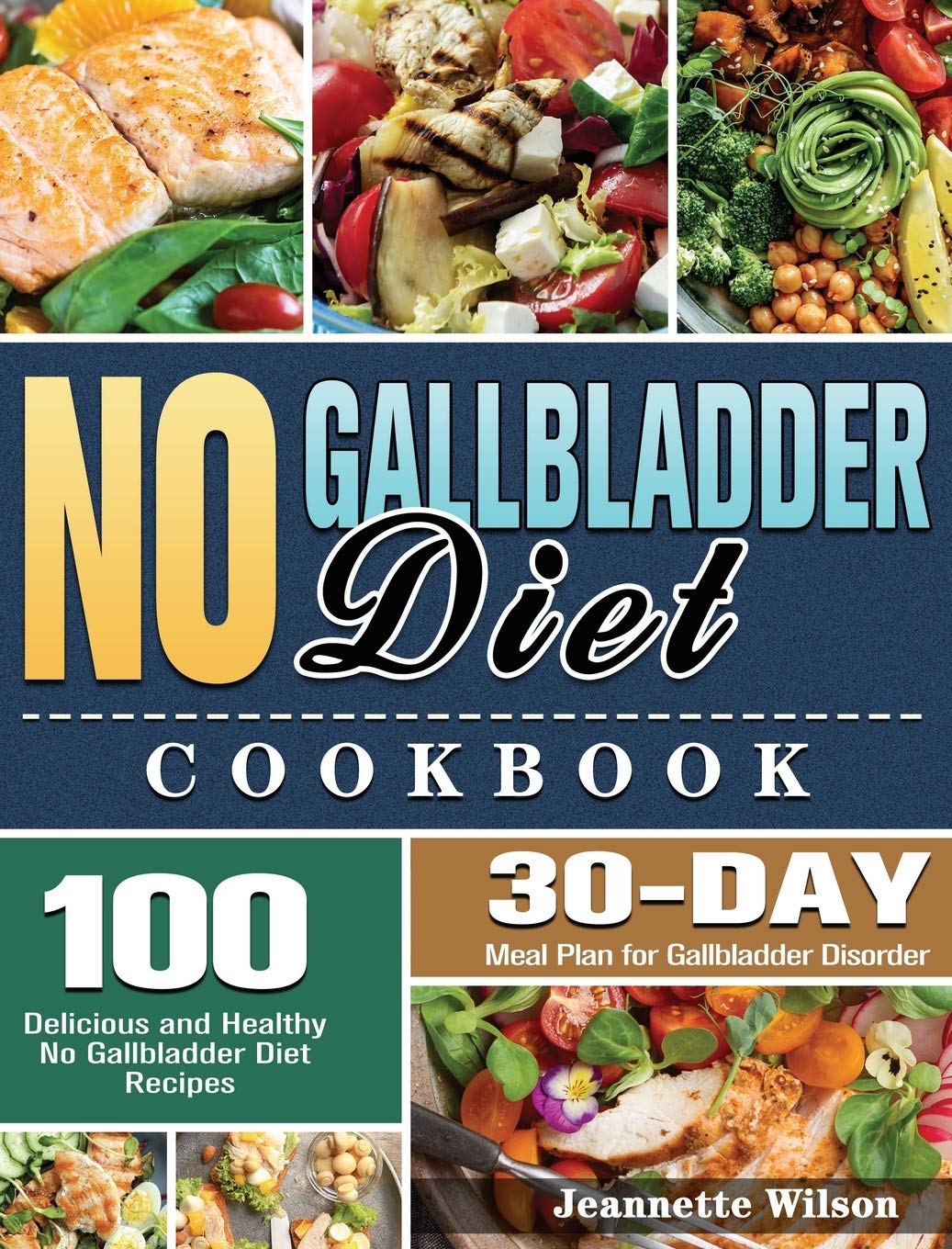 no gallbladder diet cookbook 100 delicious and healthy no gallbladder diet recipes with 30 day meal plan for gallbladder disorder 9781801240413 books