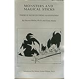 Monsters and Magical Sticks (There is No Such Thing as Hypnosis?)