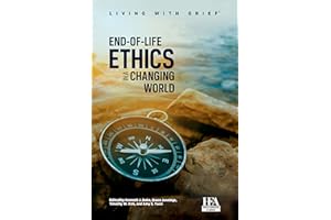 End-of-Life Ethics in a Changing World
