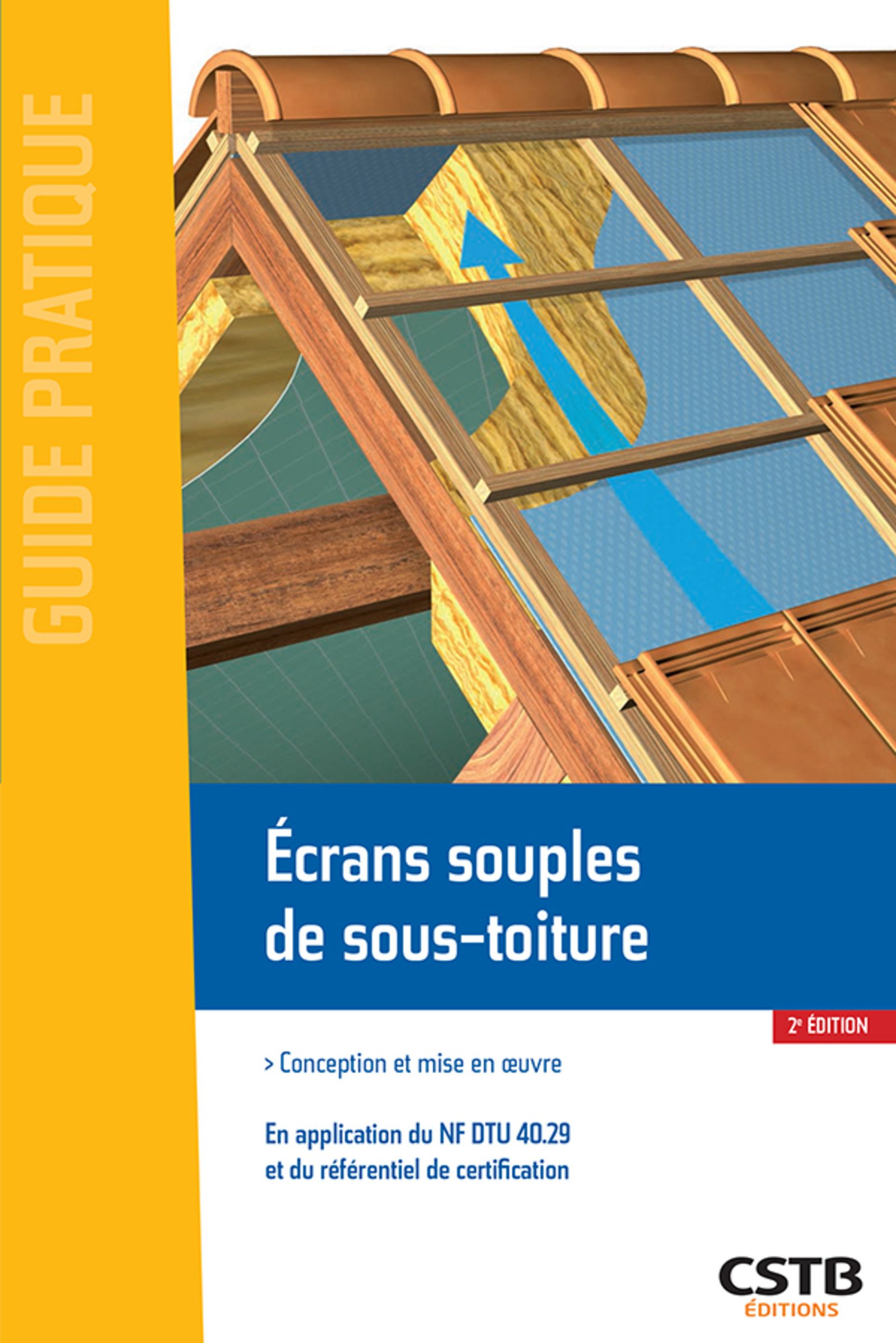 Amazon Fr Ecrans Souples De Sous Toiture Conception Et Mise En Oeuvre En Application Du Nf Dtu 40 29 Et Du Referentiel De Certification Branca Alain Wesierski Valerie Livres
