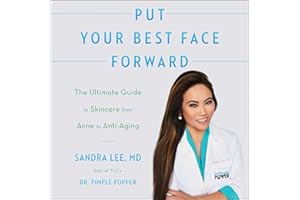 Put Your Best Face Forward: The Ultimate Guide to Skincare from Acne to Anti-Aging