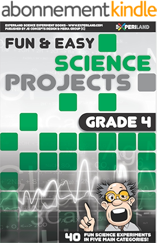 Download Fun & Easy Science Projects: Grade 4: 40 Fun Science Experiments for Grade 4 Learners (English Edition) PDF