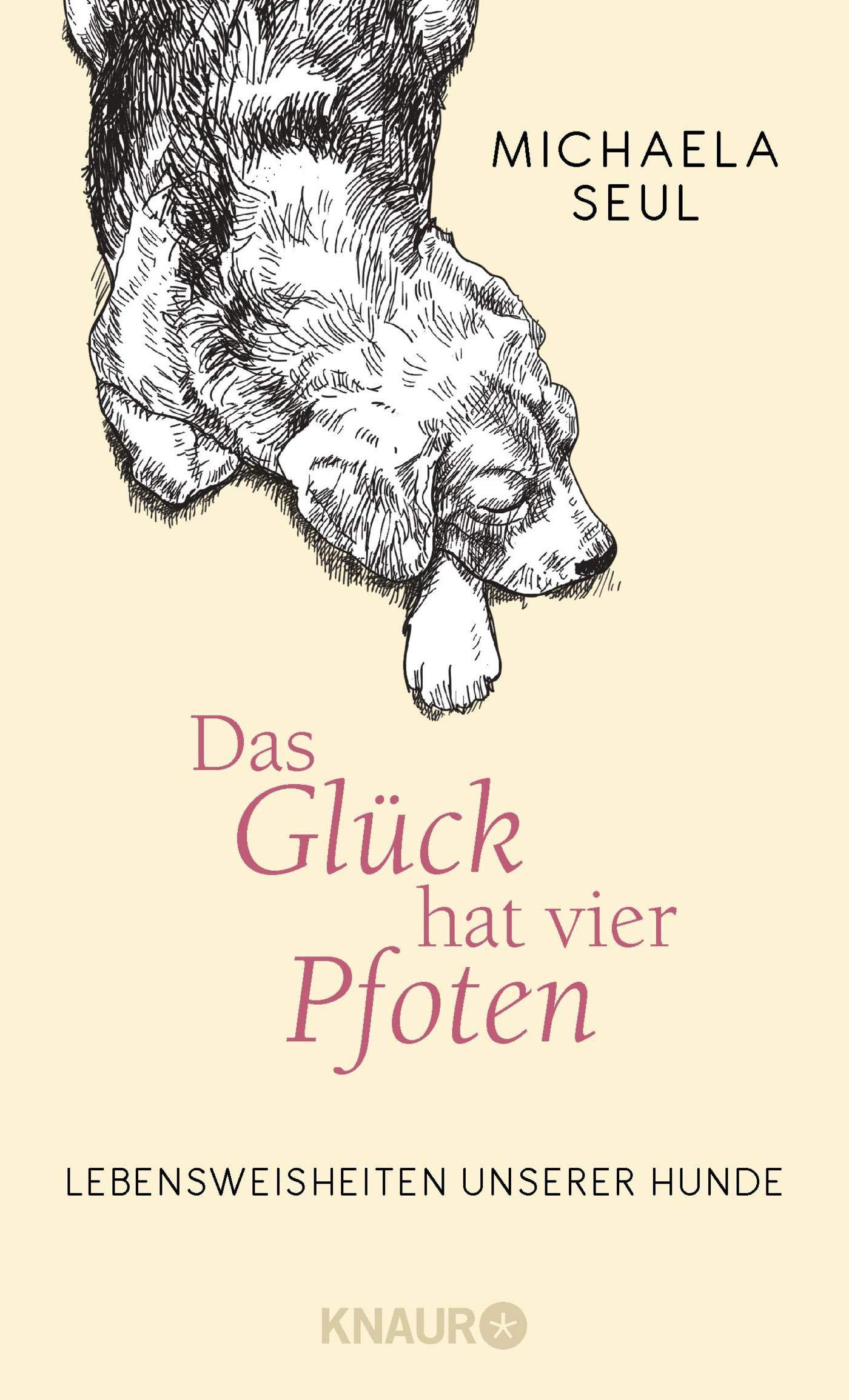 Das Gluck Hat Vier Pfoten 9783426214817 Amazon Com Books
