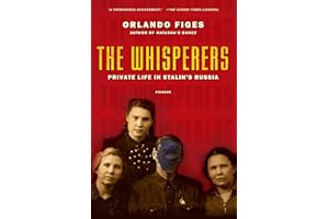 The Whisperers: Private Life in Stalin's Russia