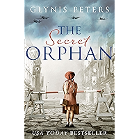 The Secret Orphan: The heartbreaking and gripping World War 2 historical novel book cover