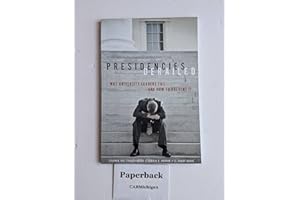 Presidencies Derailed: Why University Leaders Fail and How to Prevent It