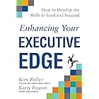Enhancing Your Executive Edge: How to Develop the Skills to Lead and Succeed