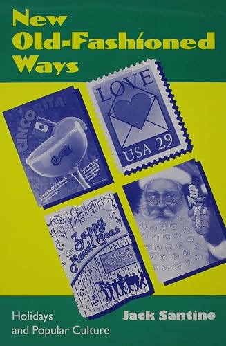 Download New Old-Fashioned Ways: Holidays and Popular Culture PDF
