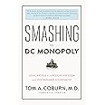 Smashing the DC Monopoly: Using Article V to Restore Freedom and Stop Runaway Government