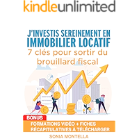 J'investis sereinement en immobilier locatif: 7 clés pour sortir du brouillard fiscal (French Edition) book cover J'investis sereinement en immobilier locatif: 7 clés pour sortir du brouillard fiscal (French Edition) book cover