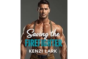 Saving the Firefighter : Millbrook Firefighter Series (Millbrook Firemen Series)