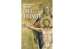 DIEU TRINITÉ. COMMUNION ET TRANSFORMATION (French Edition)