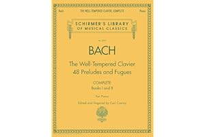 Bach - The Well-Tempered Clavier | 48 Preludes and Fugues Songbook for Piano | Complete Books 1 and 2 | Schirmer Library Sheet Music Vol. 2057 | ... Library of Musical Classics, 2057)