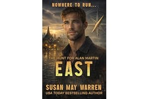 EAST: A fake honeymoon, real danger, and feelings neither of them signed up for. (The Hunt for Alan Martin Book 2)