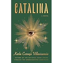 Catalina: A Novel: Cornejo Villavicencio, Karla: 9780593449097