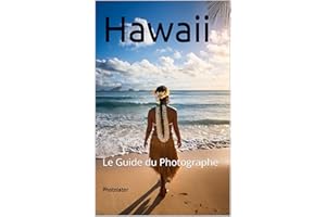 Hawaii: Le Guide du Photographe (Guides de Voyage) (French Edition)