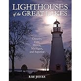 Lighthouses of the Great Lakes: Ontario, Erie, Huron, Michigan, and Superior