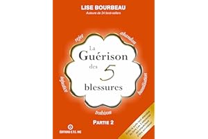 La guérison des 5 blessures (French Edition)