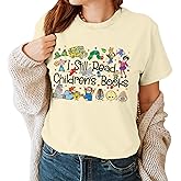 Kozmoz Hall I Still Read Children's Books Shirt - Special Education Teacher T Shirts - 100 Days of School Shirt
