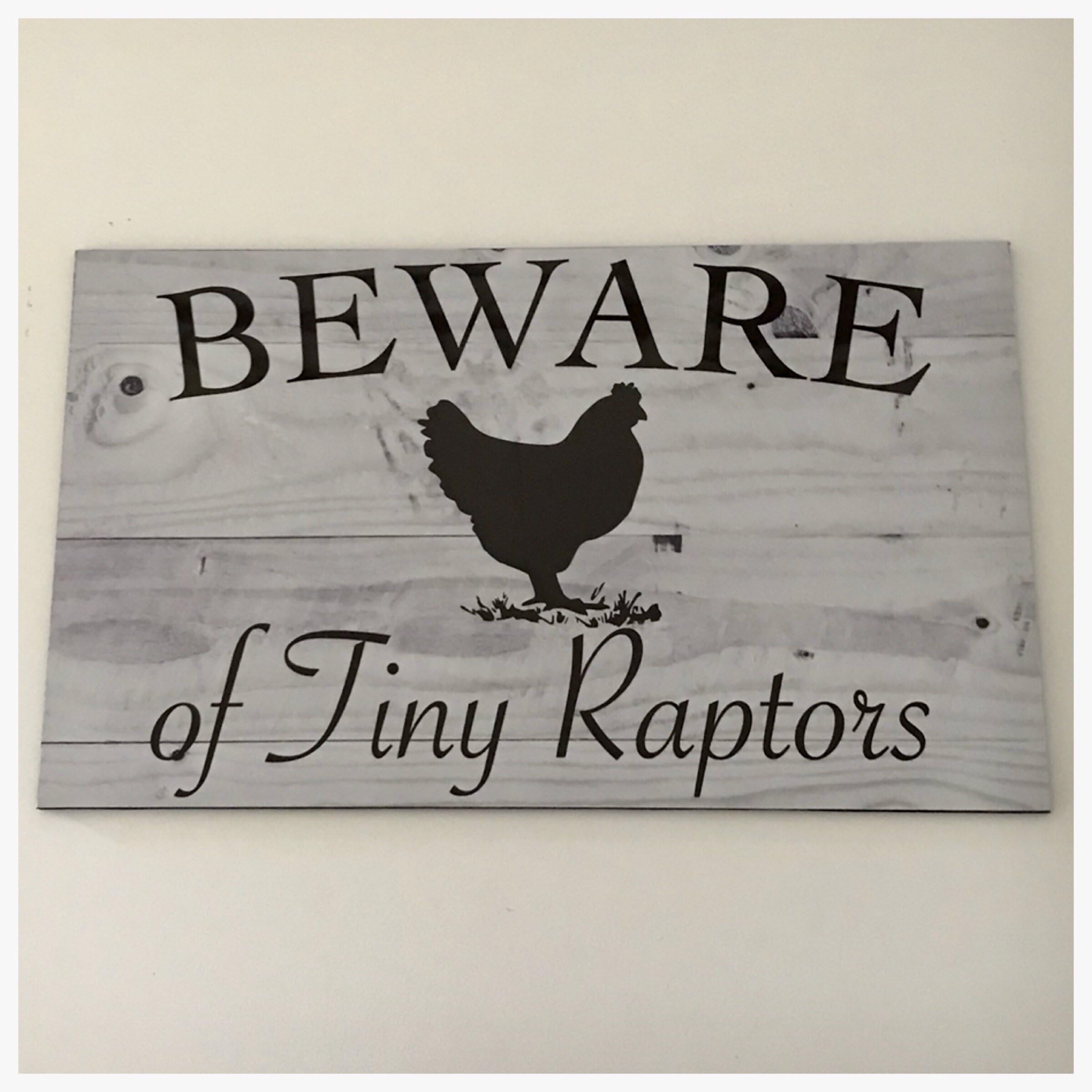 Chicken Hen Beware Of Tiny Raptors Sign Timber Rustic Look Rooster Chickens Coop Farm Country