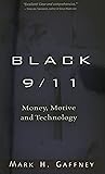 Black 9/11: Money, Motive and Technology