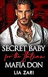 Secret Baby for the Italian Mafia Don: A Dark Mafia