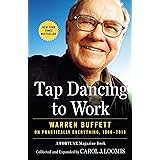 Tap Dancing to Work: Warren Buffett on Practically Everything, 1966-2013