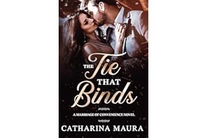 The Tie That Binds: A Marriage of Convenience Novel