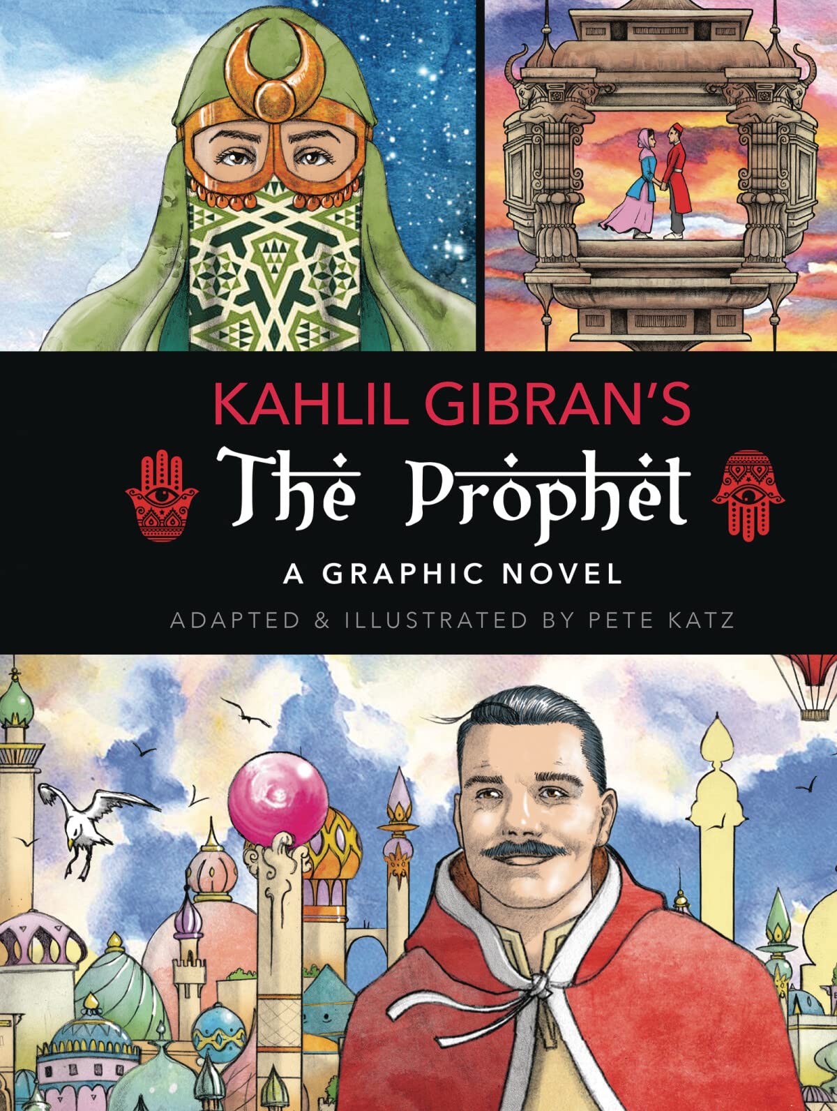 The Prophet: A Graphic Novel (Graphic Classics) The Prophet: A Graphic Novel (Graphic Classics) Hardcover