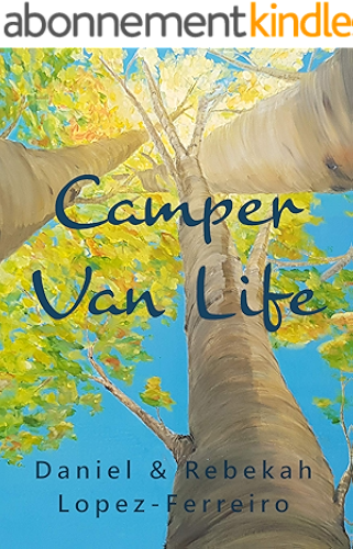 Download Camper Van Life: How to enjoy campervan road trips in style and be free at last. (Camper Van Life with Sussex Campervans) (English Edition) PDF