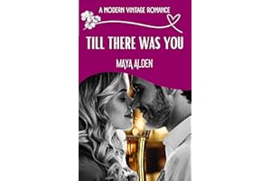 Till There Was You: A Billionaire Small Town Romance (A Modern Vintage Romance)