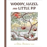 Woody, Hazel and Little Pip