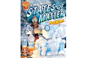 The Solid Truth About States of Matter With Max Axiom, Super Scientist (Graphic Science)