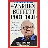 The Warren Buffett Portfolio: Mastering the Power of the Focus Investment Strategy