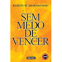 Sem medo de vencer: O principal fator determinante do sucesso ou do fracasso é a atitude diante da vida (Portuguese… book cover