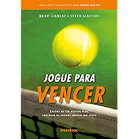 Jogue para vencer: Lições de um mestre para triunfar na guerra mental do tênis (Portuguese Edition) book cover