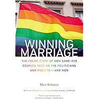 Winning Marriage: The Inside Story of How Same-Sex Couples Took on the Politicians and Pundits--And Won book cover