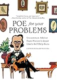 Poe for Your Problems: Uncommon Advice from