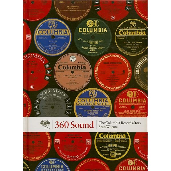 360 Sound: The Columbia Records Story: Wilentz, Sean