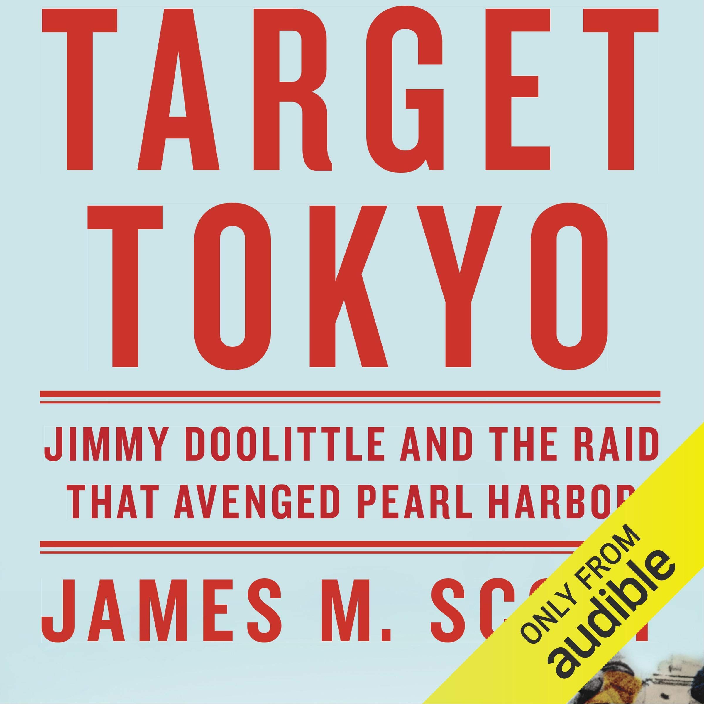Target Tokyo: Jimmy Doolittle and the Raid That Avenged Pearl Harbor Image