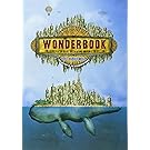 Wonderbook: The Illustrated Guide to Creating Imaginative Fiction