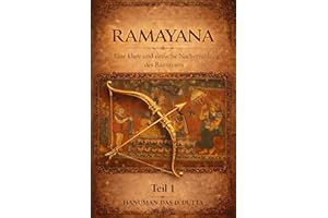 RAMAYANA | Teil 1 - Der Anfang: Eine klare und einfache Nacherzählung des Ramayana | Indische Mythologie | Hinduistisches Epo