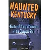 Haunted Kentucky (Haunted Series)