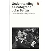 John Berger Understanding a Photograph /anglais